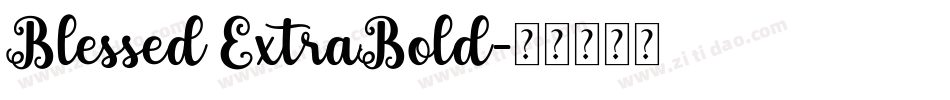 Blessed ExtraBold字体转换